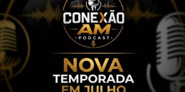 Conexão AM Podcast Anuncia Nova Temporada com Estúdio de Ponta e Conteúdo Reformulado