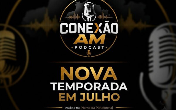Conexão AM Podcast Anuncia Nova Temporada com Estúdio de Ponta e Conteúdo Reformulado